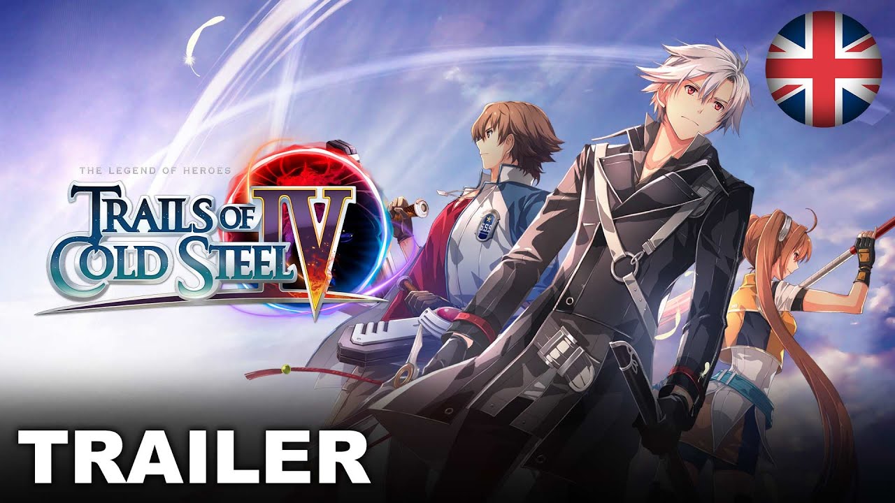 Trails of Cold Steel IV - Character Trailer (PS4, Nintendo Switch, PC) (EU - English)