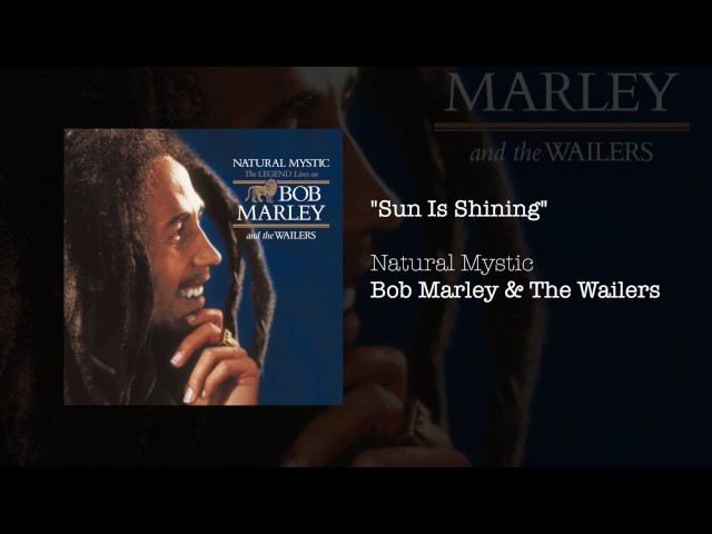 Bob Marley And The Wailers  -  Sun Is Shining