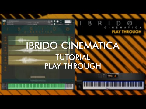 Ibrido Cinematica Tutorial - Playthrough