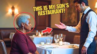 Waiter Refuses to Serve Elderly Black Woman - Doesn’t Realize Her Son Owns the Restaurant!