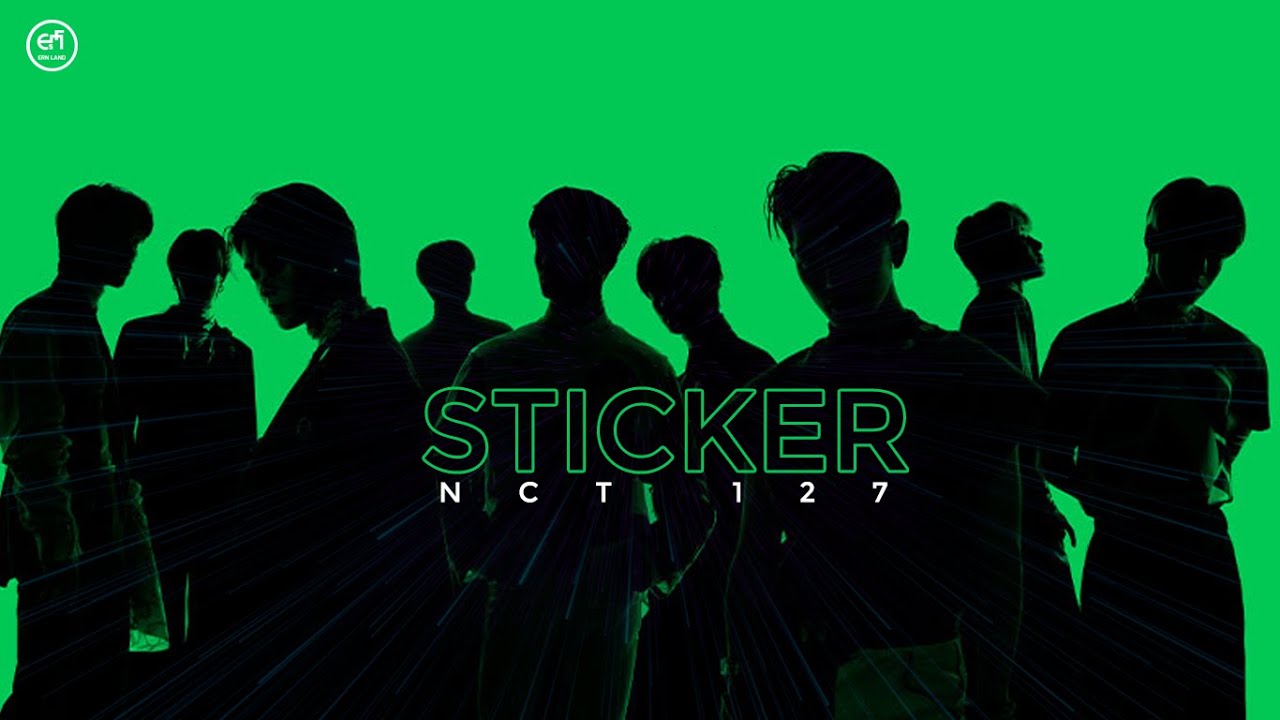 「Vietsub/Lyrics」 Sticker ♪ NCT 127 ERN LAND YouTube