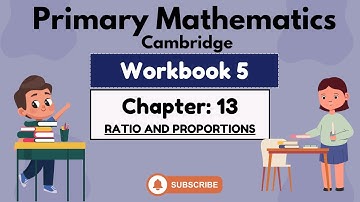 Math Workbook 5- Chapter 13- Ratio and proportion
