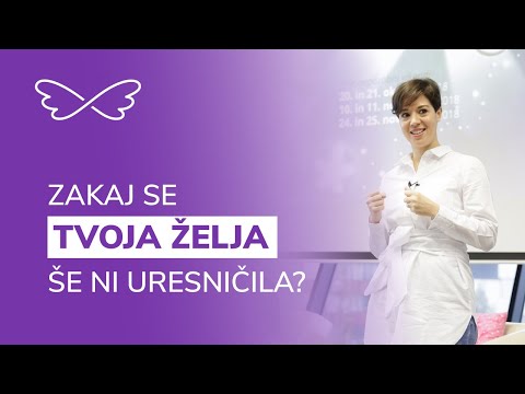 Video: ZAKAJ SE ŽELJE NE Uresničijo Ali 