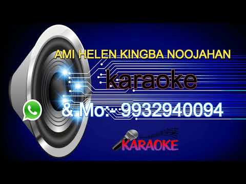 AMI HELEN KINGBA NOOJAHAN karaoke 9932940094