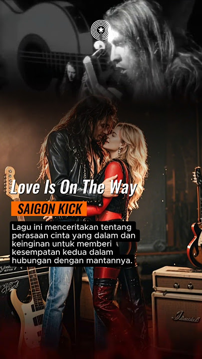 Love Is On The Way - Saigon Kick (1992)