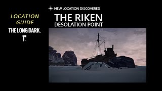 Location The Riken - Desolation Point, The Long Dark