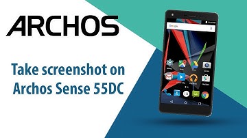 How to take screenshot on Archos Sense 55DC?