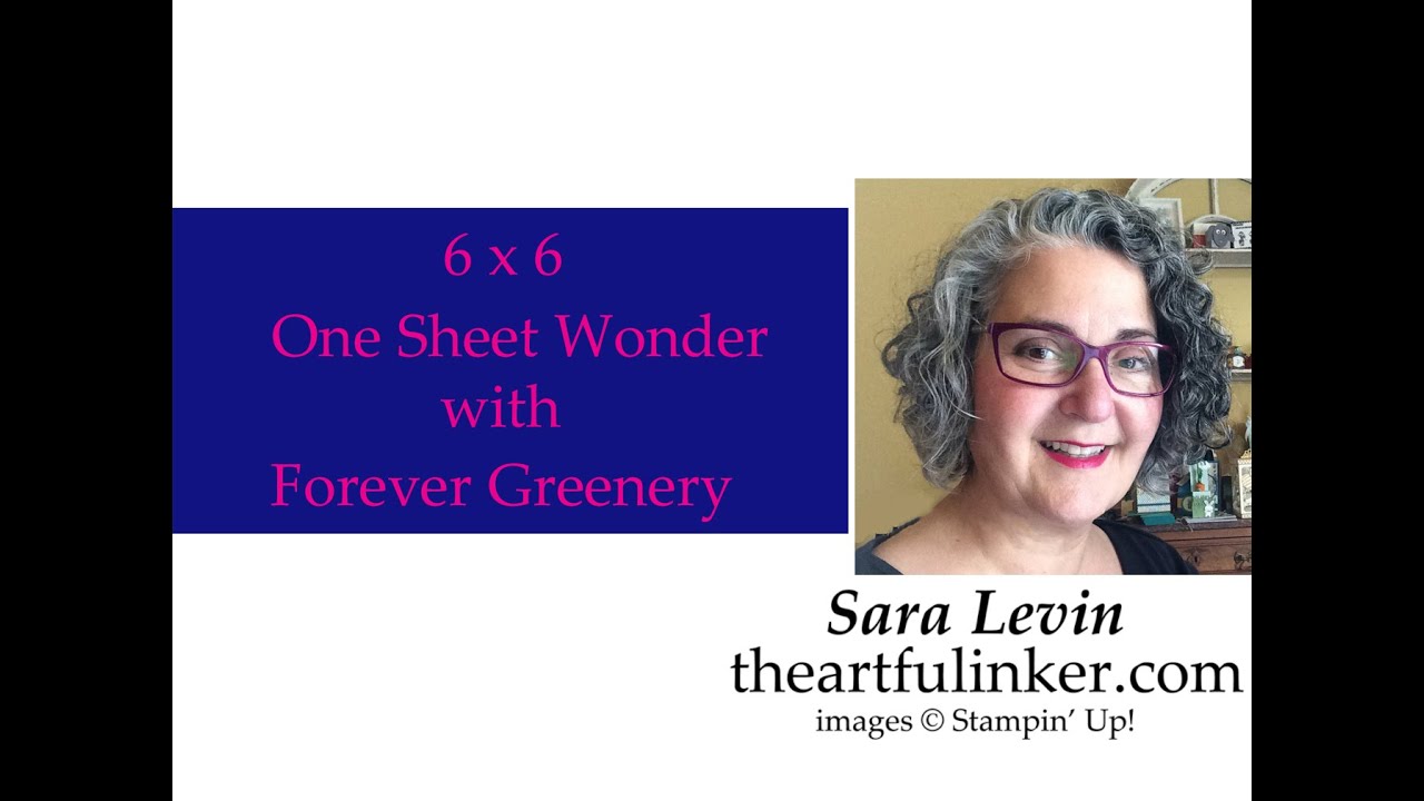 6 x 6 One Sheet Wonder with Forever Greenery Designer Paper - YouTube
