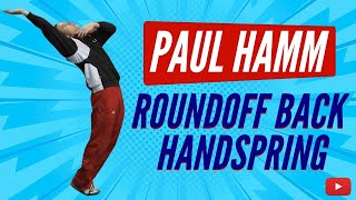 How to do a Roundoff Back Handspring Gymnastics Tips and Drills from Olympic Gold Medalist Paul Hamm