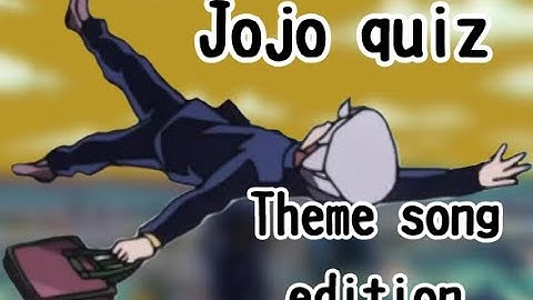 Guess The Jojo Character By Their Theme Songs! Parts 1-5 (Special video)