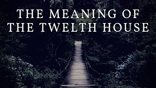 Q&A: The Twelfth House