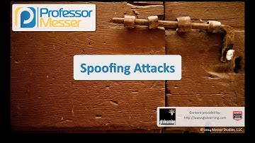 Spoofing - CompTIA Security+ SY0-401: 3.2
