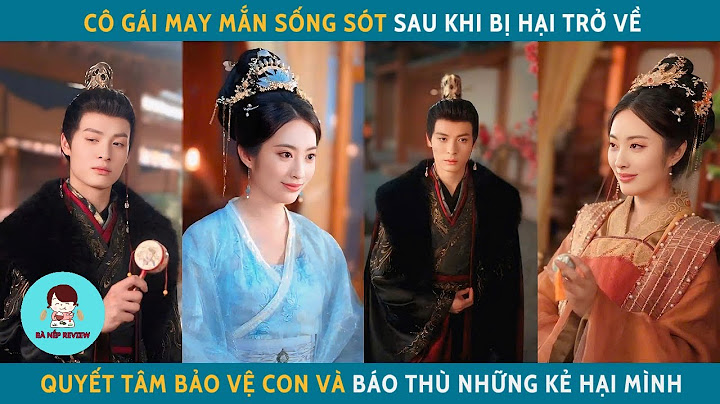 Cô gái may mắn sống sót sau khi bị hại trở về quyết tâm bào vệ con và báo thù những kẻ hại mình