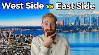 Living In Seattle, The West Side vs The East Side