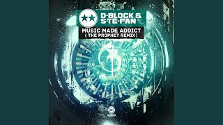 Music Made Addict (The Prophet Remix)