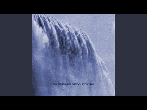 Monterey - The Milk Carton Kids