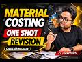 CA Inter Costing | Material Costing One Shot Revision 🔥 | Exam Ready in 2 Hours | CA Lucky Gupta