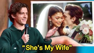 “She Is My Wife!” Tom Holland Corrects A Reporter Who Referred To Zendaya As His Girlfriend 