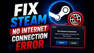 How To Fix Steam No Internet Connection Error