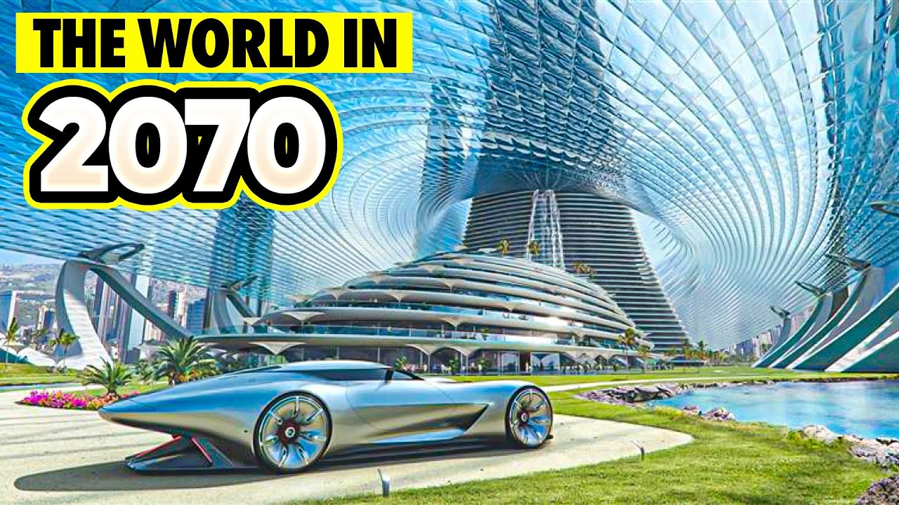 The World in 2070: Top 9 Future Technologies