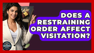 Does A Restraining Order Affect Visitation? - Get Divorce Answers