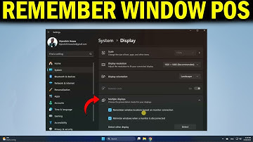 How To Remember Window Location on Multiple Monitors in Windows 11