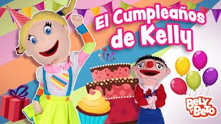 El Cumpleaños de Kelly - Bely y Beto