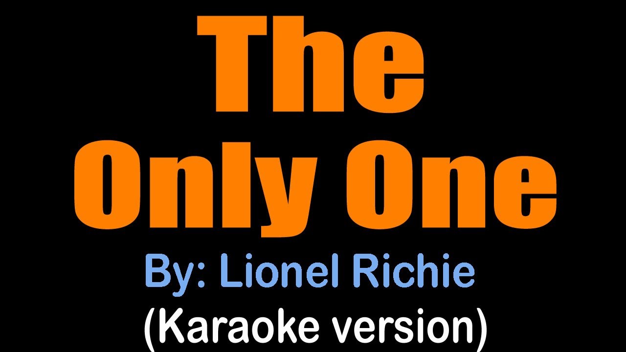 THE ONLY ONE - Lionel Richie (karaoke version)