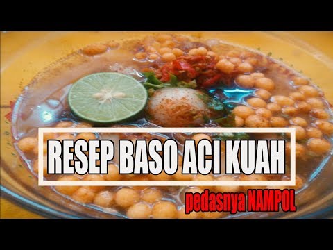 cara-membuat-baso-aci-kuah-ala-ganteng-●-cocok-untuk-jualan-●-pedasnya-nampol