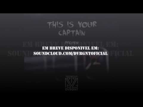 PREVIEW! THIS IS YOUR CAPTAIN NOVA TRACK by DVRGNT