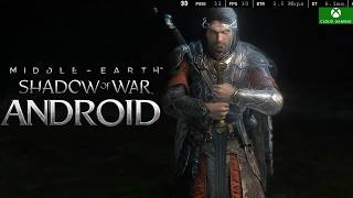لعبة Middle-Earth: Shadow of War على نظام Android – حل بديل أفضل لخدمة xCloud Xbox Cloud Gaming 2026 screenshot 4