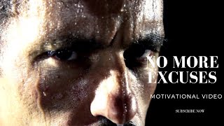 NO MORE EXCUSES - Motivational Speech Compilation