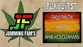 Jamming Fam's _ Full Album | Musik Reggae Indonesia