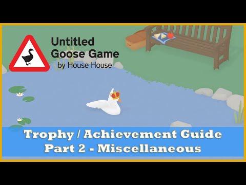Untitled Goose Game - Noisy Achievement / Trophy Guide