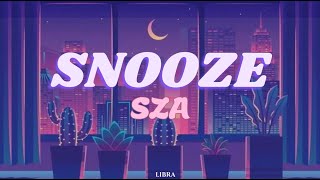 Snooze - SZA (Lyric Video)