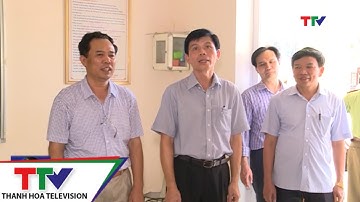 Ban Chỉ đạo Kỳ thi THPT Quốc gia tỉnh kiểm tra công tác chuẩn bị thi tại Quảng Xương