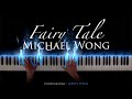 Michael Wong 光良【 Fairy Tale 童话 Tong Hua 】- Piano Cover