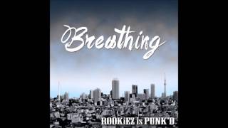 ROOKiEZ is PUNK’D – Breathing