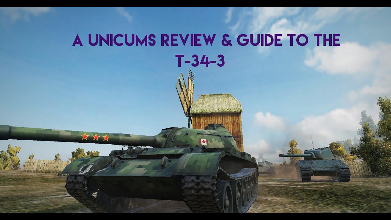 World Of Tanks A Unicums T 34 3 Review Guide Youtube World Of Tanks A Unicums T 34 3 Review Guide Youtube