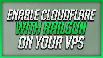 How To Enable Cloudflare With Railgun On Your Virtual Private Server (VPS)