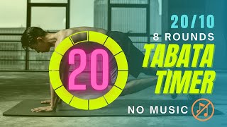 🔥20/10 Tabata Timer | No Music | 8 Rounds | HIIT Crossfit Interval Training 🔥