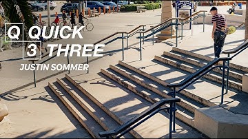 Justin Sommer - Quick 3