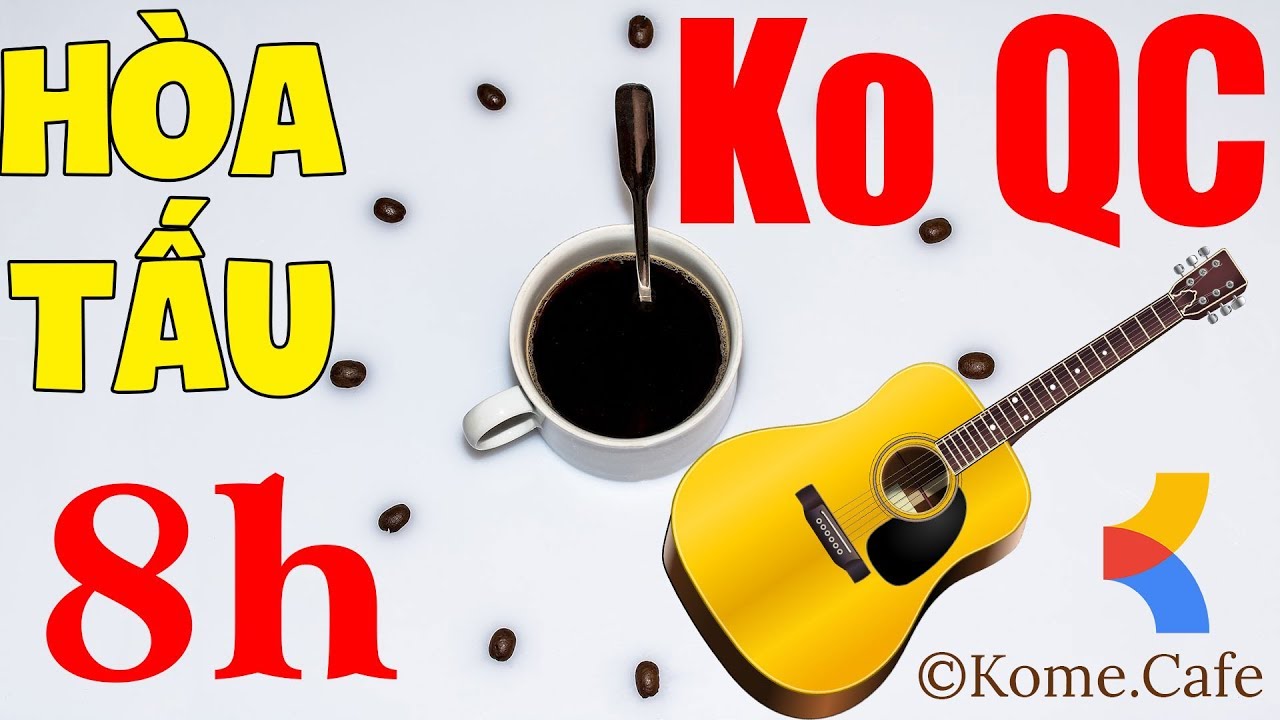 nhac khong co quang cao danh cho quan ca phe 2022 8h Nhạc hòa tấu Guitar không lời Không Quảng Cáo dành cho Phòng Trà Quán Cà Phê sáng ❤️ Thư giãn Nhẹ