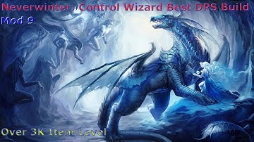 Neverwinter: Control Wizard Pure DPS build Level 70 (MOD 9)