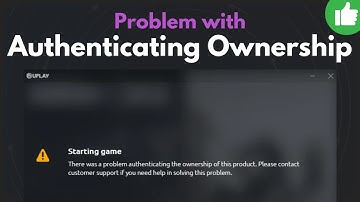 How To Fix Ubisoft Problem With Authenticating Ownership [2025 WORKING]