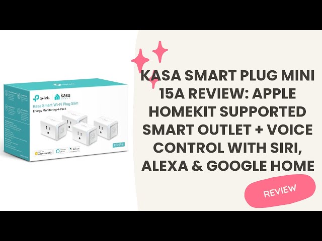 Kasa Smart Plug Mini 15A Review 