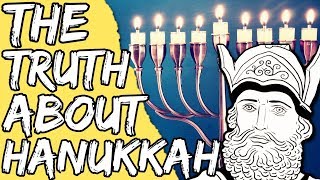 The Truth About Hanukkah