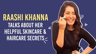 Raashi Khanna talks about her HELPFUL skincare and haircare home remedies | pinkvilla
