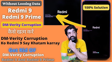 How To Get Rid Of DM-Verity Corruption On Redmi 9 And Redmi 9 Prime اردو हिन्दी