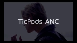 Ticpods Anc - Wireless Earbuds With Active Noise Cancellation